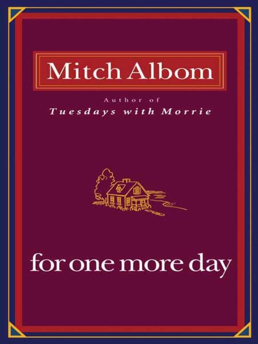 Title details for For One More Day by Mitch Albom - Available